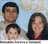 Samuel, Maria Teresa e Reinaldo Teixeira. _ No mês de junho (de 6 a 19) ... - rostoreinaldoteresa