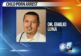 Emilio Luna, 40, who works at Desert Valley Pediatrics, was arrested Wednesday after FBI investigators found he was sharing thousands of files of suspected ... - 24874410