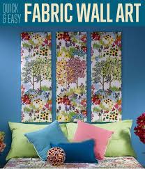 Quick & Easy Fabric Wall Art Home Decor Ideas | Fabric Wall Art ...