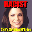 CNN's Soledad O'Brien is a Racist | Democrats.