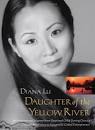 Daughter of the Yellow River by Diana Lu - Reviews, Discussion, Bookclubs, ... - 1215865