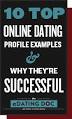 Top 10 Online Dating Profile Examples & Why They're Successful