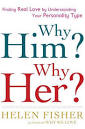 Why Him? Why Her?: Understanding Your Personality Type and Finding