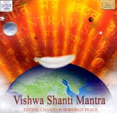 Vishwa Shanti Mantra Divine Chants for World Peace (Audio CD) - icr094