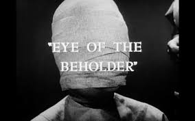 Image result for eye of the beholder twilight zone