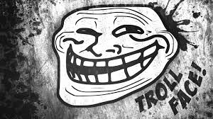 ¿Qué es un Troll o Trollear? Images?q=tbn:ANd9GcSmmWHa72QT1fAJWP2Ti98xbme8qchX4jV-VTle4_Nbg6W5CgoX
