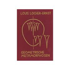 LOCHER-ERNST, LOUIS Geometrische Metamorphosen, 10,00 €, Buchhan - LOCHER-ERNST-LOUIS-Geometrische-Metamorphosen