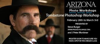 Learn Photoshop and Photography with Steve Burger and J Peter Mortimer in Tombstone, Arizona. As always, follow along on Twitter, and “Like” my page for a ... - SMALL-TOMBSTONE-AD