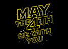 May The 4th Be With You T-Shirt | SnorgTees