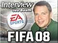 FIFA 08: EA Interview with Joe Booth and Tim Tschirner