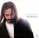Marc James - Surrender Buy Now - Marc James-Surrender