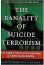 Book Review: The Banality of Suicide Terrorism | US Daily Review