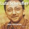 Nun hat Lutz Scheufler auf der Silberscheibe „WEG-GEFUNDEN“ zwölf Titel ... - index