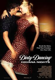 Dirty Dancing: Havana Nights (2004) Dirty Dancing: Havana Nights (2004)