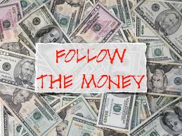 follow the money