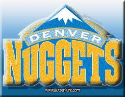 But at Denver Nuggets