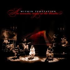 Within Temptation - Acoustic Night at the Theatre
