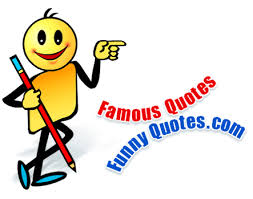 funny famous quotes