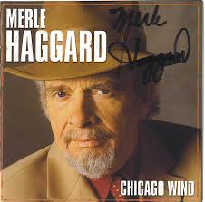 Merle Haggard Chicago Wind