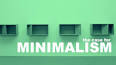 The Art of Minimalism ile ilgili video