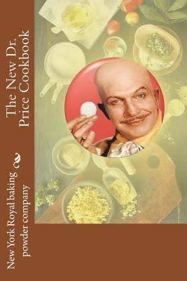 Bildresultat fÃ¶r The New Dr. Price Cook Book
