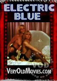 Electric blue de vintage porn sex films classic porn stag movies glamour films silent loops reel porn jpg x Electric blue