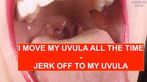 Chinese girl uvula video jpg x Uvula fetish