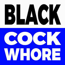 Search black cock whore jpg x Black cock whore