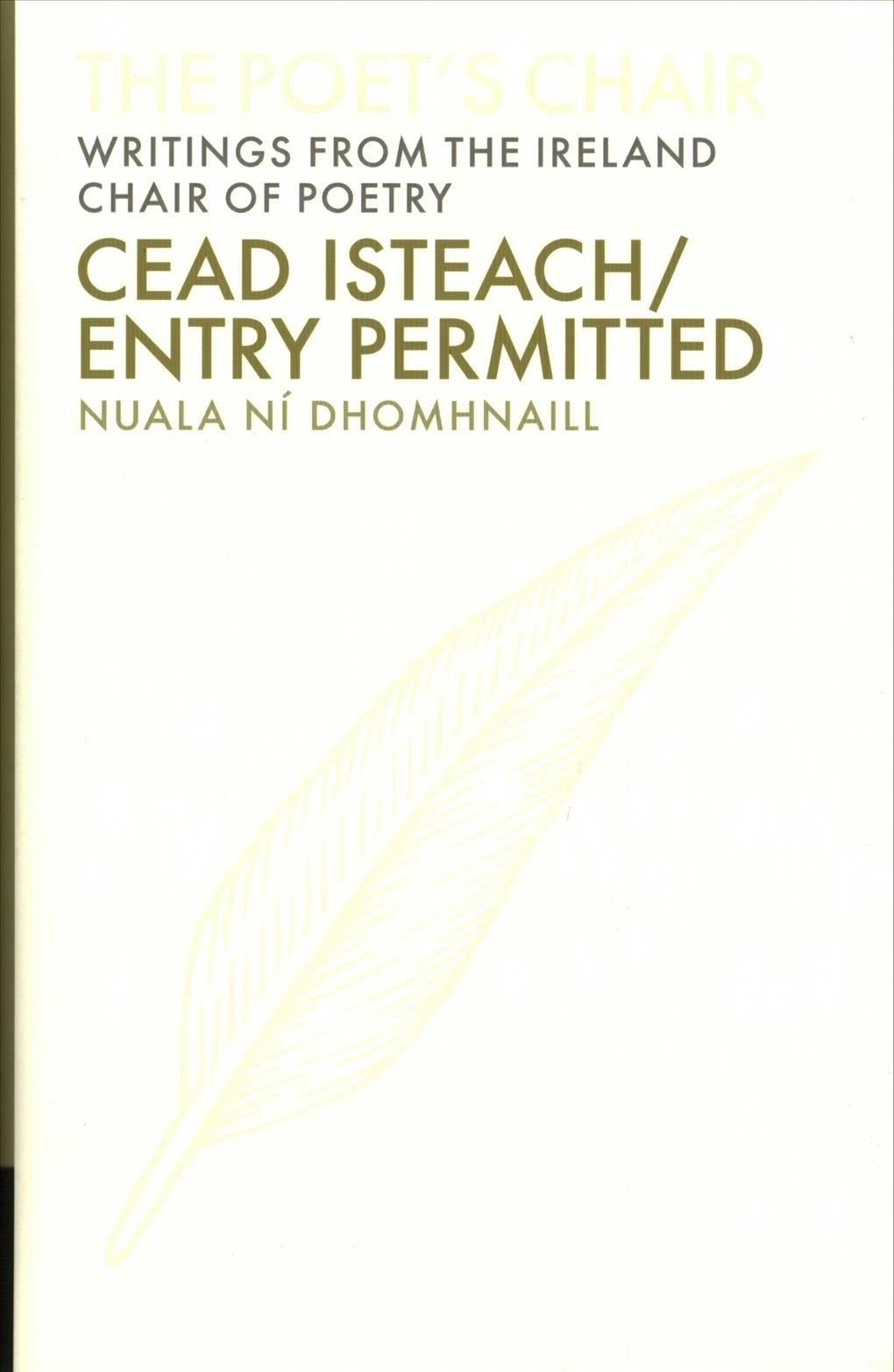 Cead Isteach / Entry Permitted by Nuala Ni Dhomhnaill