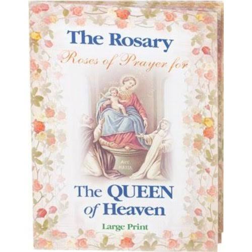 The Rosary: Roses of Prayer for The Queen of Heaven - S.J. REV. Daniel A. Lord