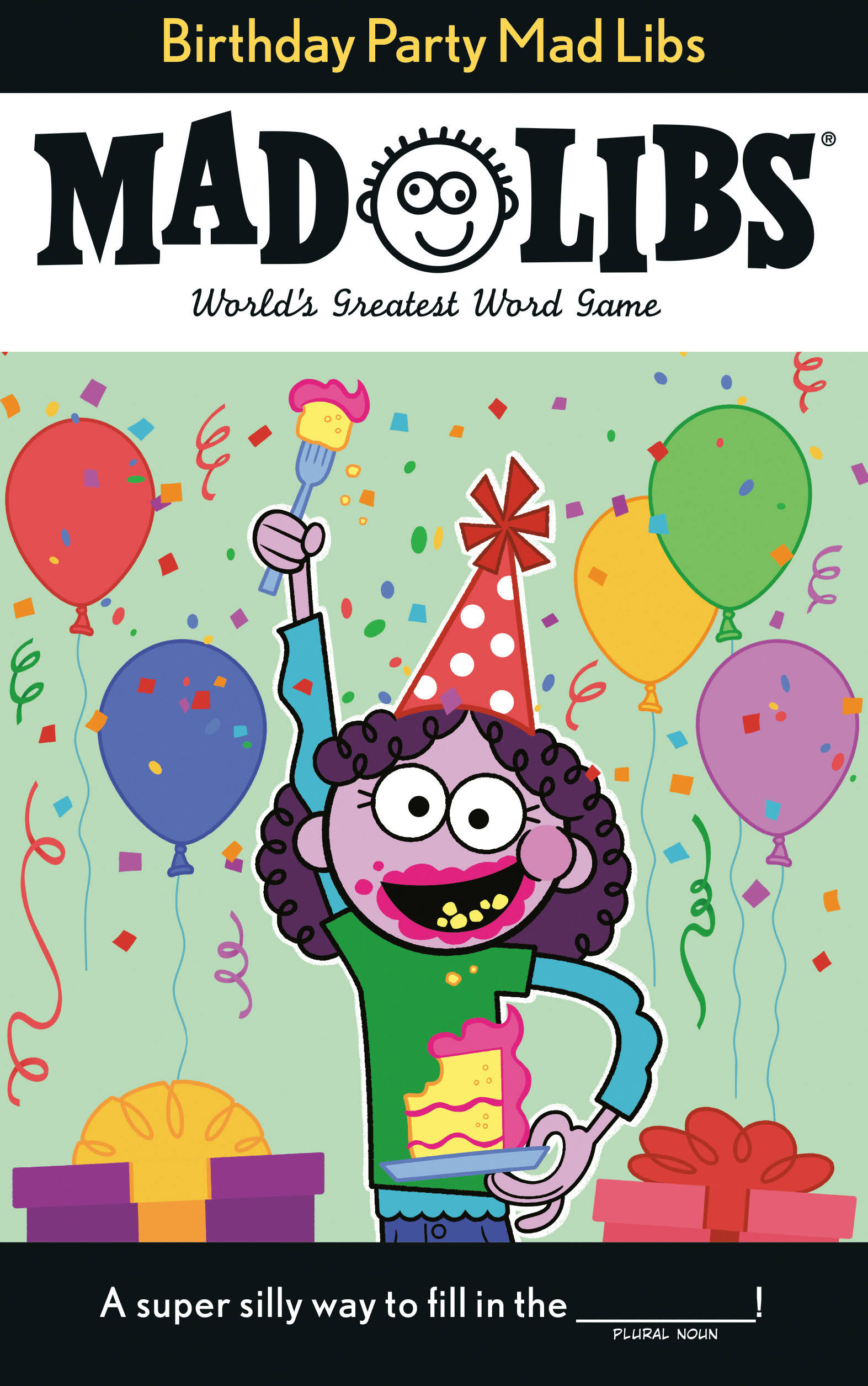 Birthday Party Mad Libs: World's Greatest Word Game [Book]