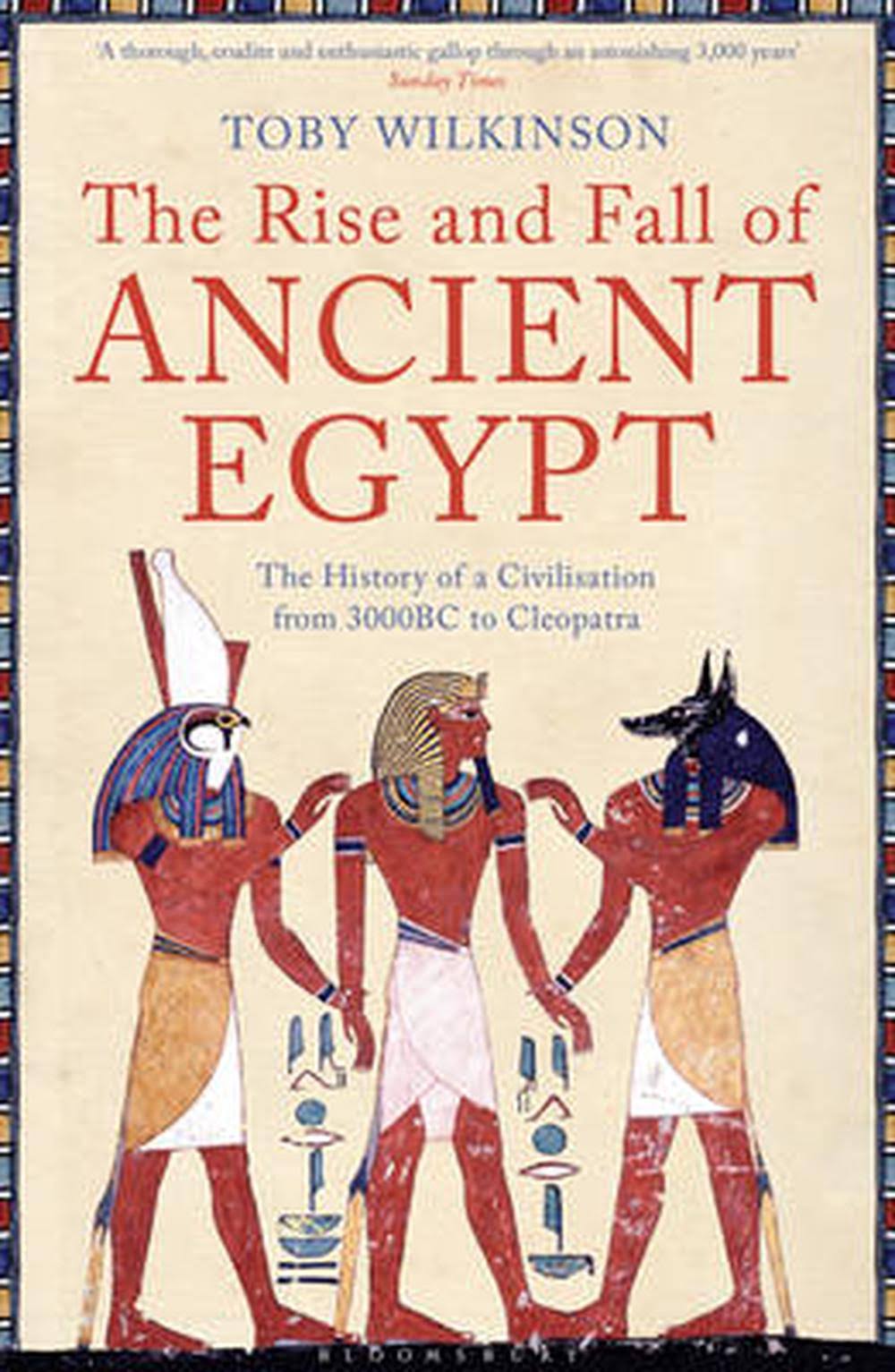 The Rise and Fall of Ancient Egypt [Book]