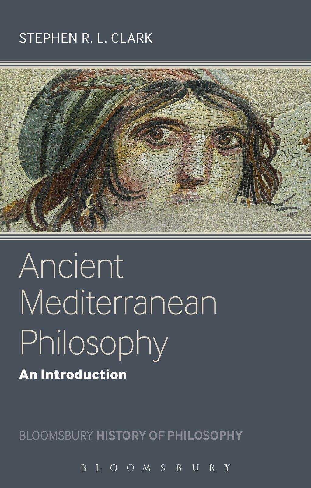 Ancient Mediterranean Philosophy: An Introduction [Book]