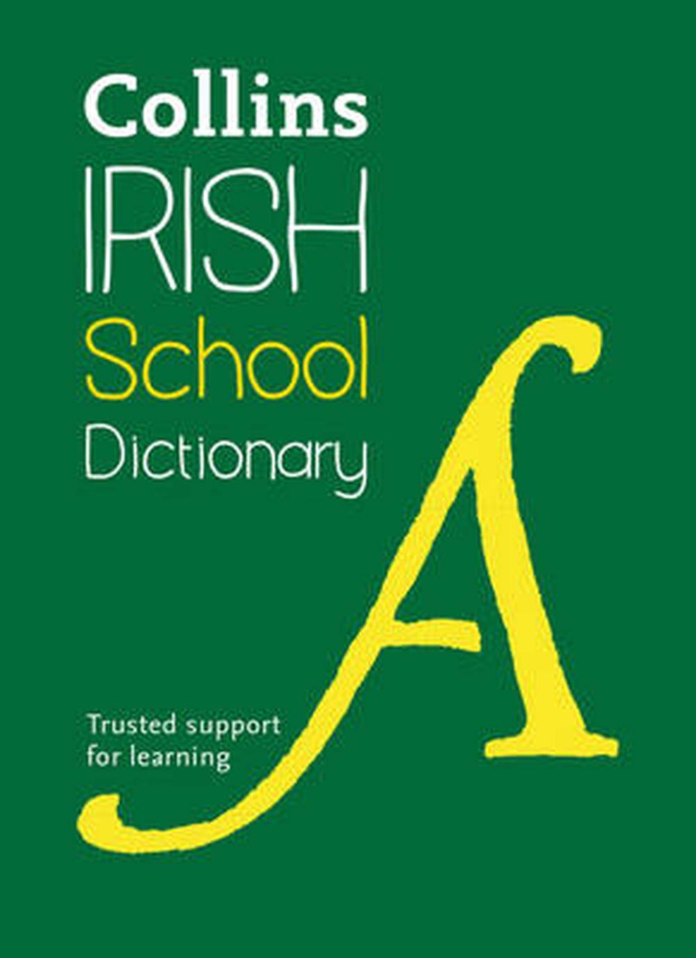 Collins Irish School Dictionary by Collins Dictionaries