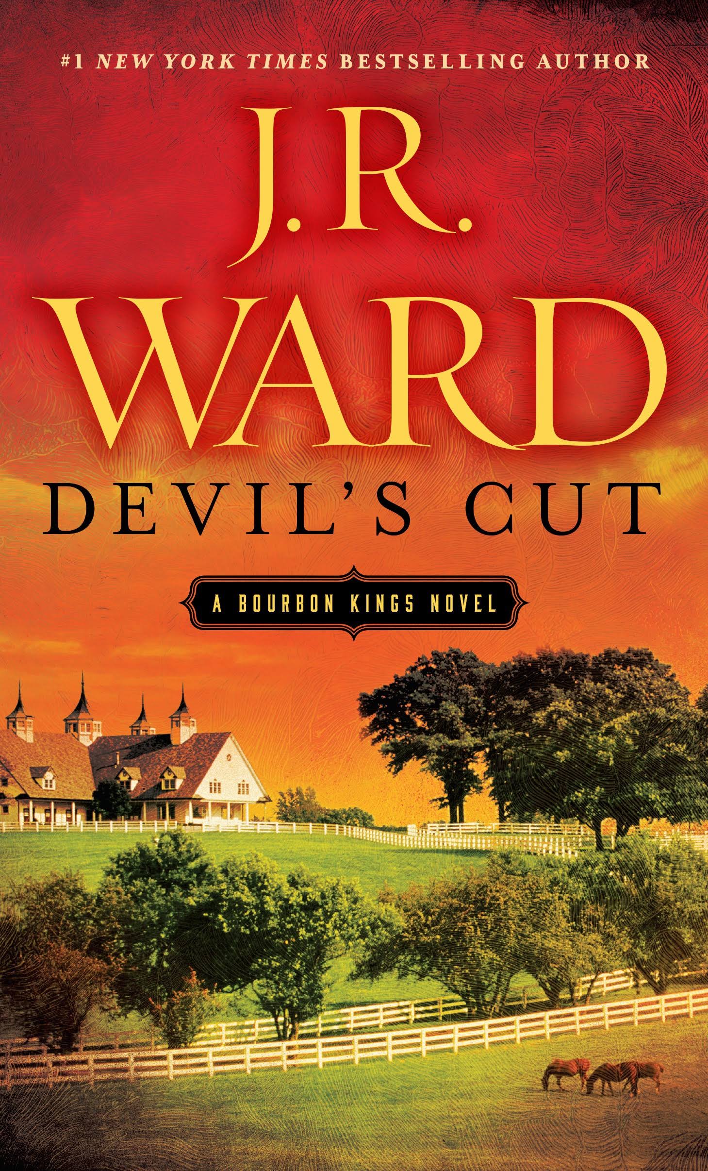 Devil's Cut: A Bourbon Kings Novel - J R Ward