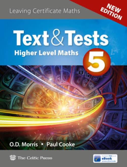 Text & Tests 5: Higher Level Maths - Paul Cooke O. D. Morris