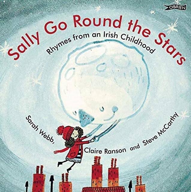Sally Go Round the Stars: Rhymes from an Irish Childhood [Book]