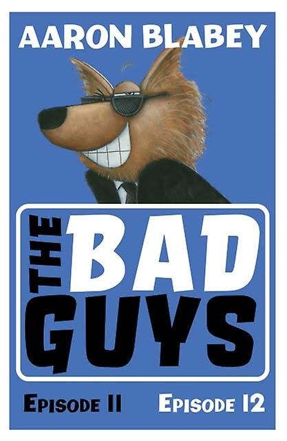 The Bad Guys: Episode 11&12 [Book]