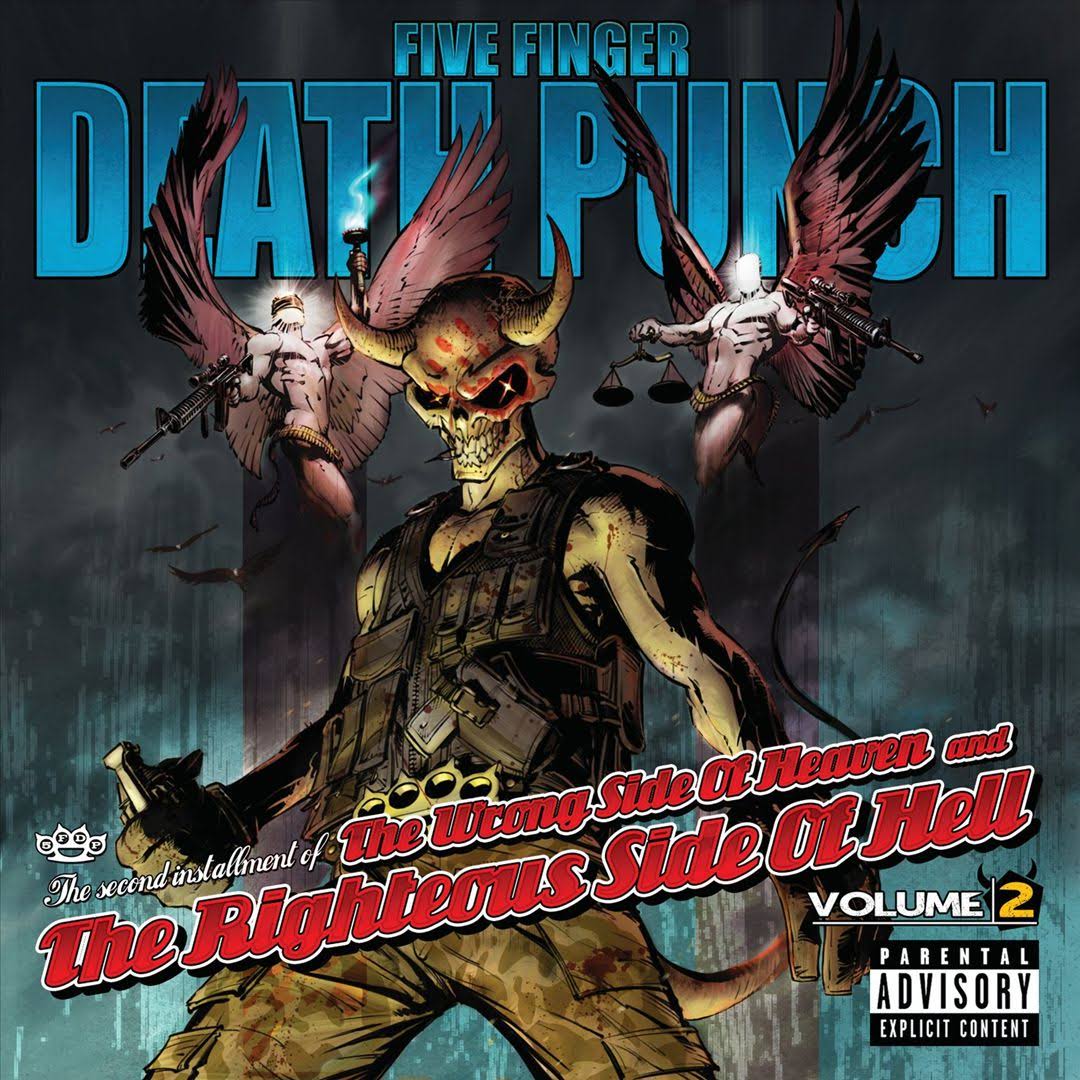 The Wrong Side Of Heaven And The Righteous Side Of Hell: Volume 2 - Five Finger Death Punch