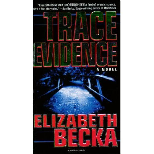 Trace Evidence by Becka Elizabeth