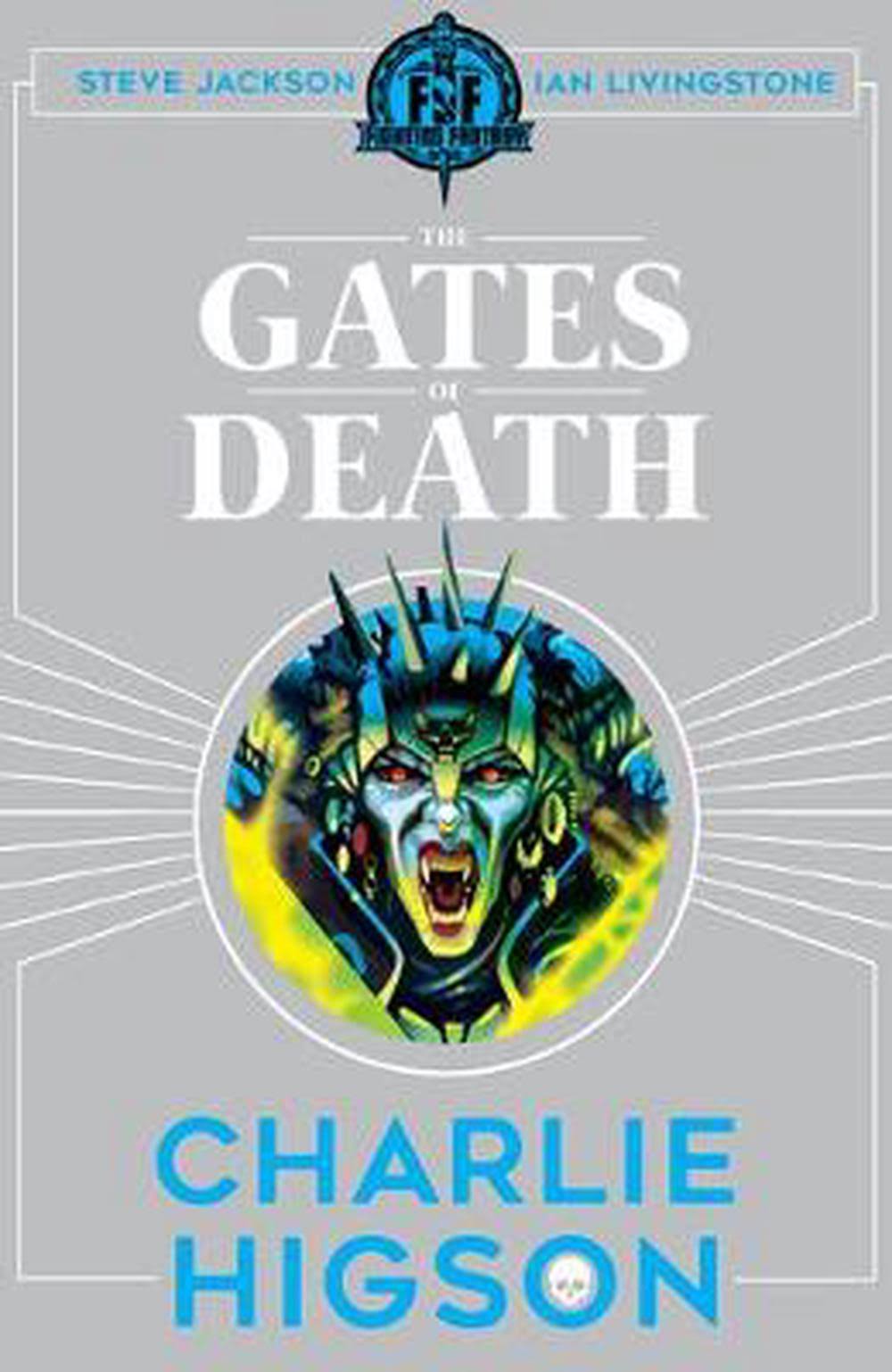 Fighting Fantasy: The Gates of Death - Charlie Higson
