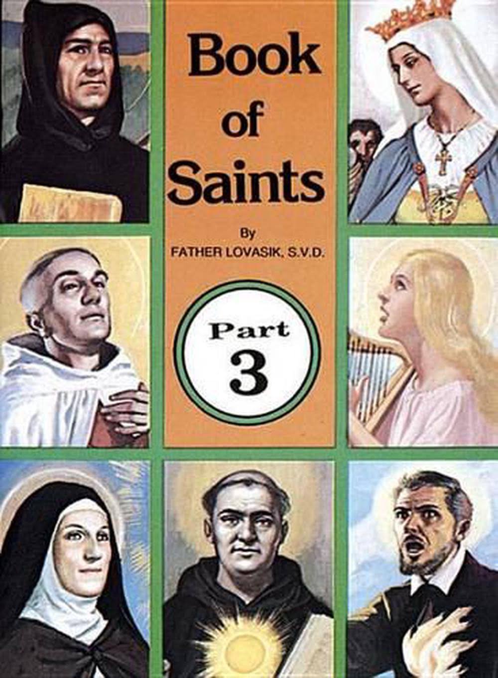Book of Saints: Part 3 - Lawrence G. Lovasik