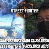 Street Fighter 6's rollback netcode is being rebuilt from scratch says Capcom Director Takayuki Nakayama