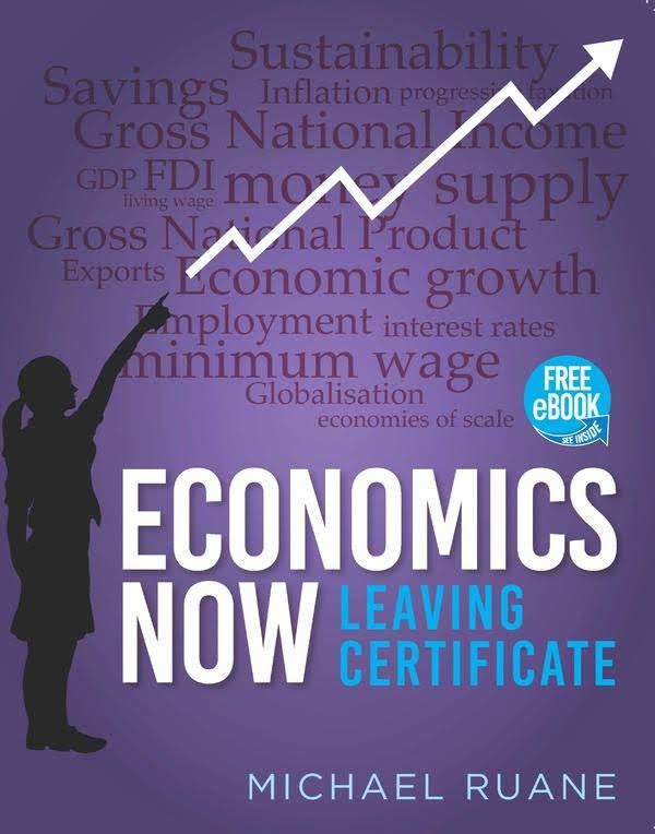 Economics Now: Leaving Certificate Economics [Book]