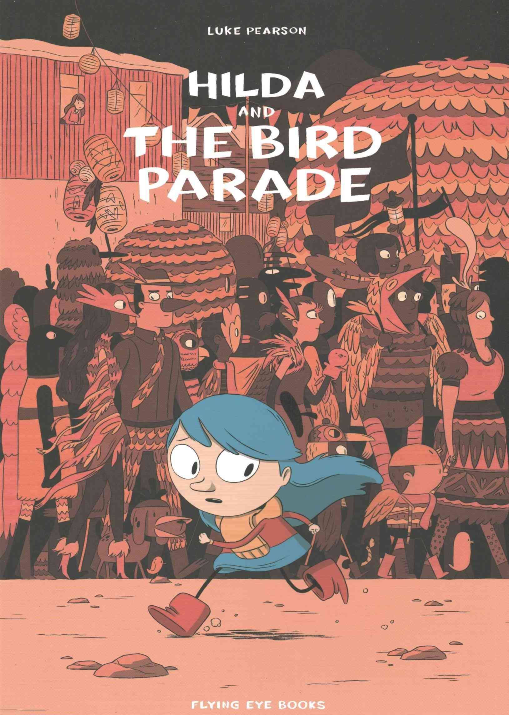 Hilda and the Bird Parade [Book]
