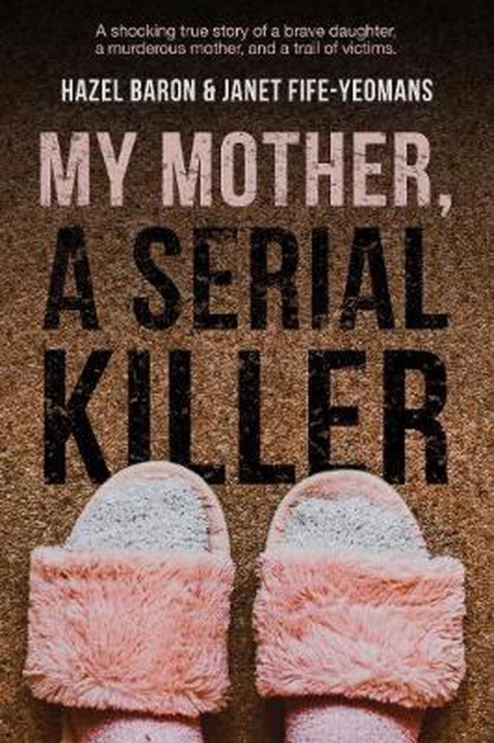 My Mother, a Serial Killer [Book]
