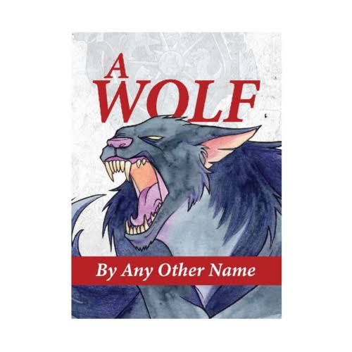 Wolf by Any Other Name, A New