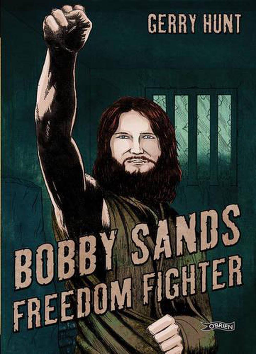 Bobby Sands: Freedom Fighter [Book]