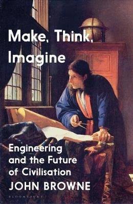 Make Think Imagine by John Browne