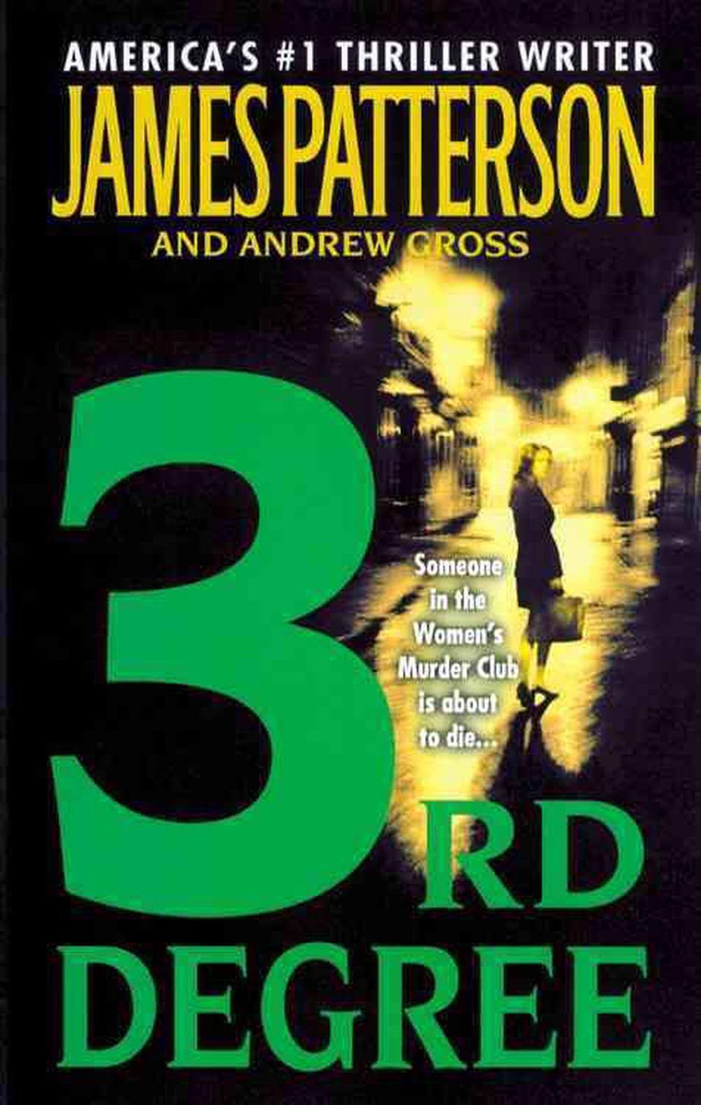 3rd Degree: A Women's Murder Club Novel - James Patterson and Andrew Gross